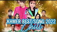 Best Khmer Song Playlist 28 | Best Love Song 2022 - Best Khmer Song - Top Khmer Song 2022
