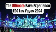Ultimate Rave Experience - EDC Las Vegas 2024 | Festival Bucket List
