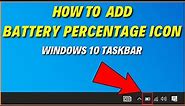 How to Add Battery Percentage Icon on Taskbar in Windows 10