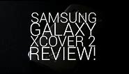 Samsung Galaxy Xcover 2 Review