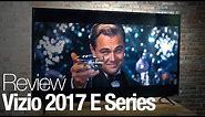 Vizio 2017 E Series TV Review