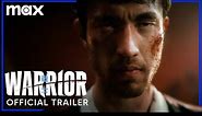 Warrior Season 3 | Official Trailer | Max