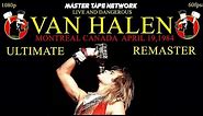 VAN HALEN Live in Montreal 1984 Ultimate Remaster Live & Dangerous 1080p