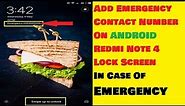 How To Add Emergency Contact Number On Android Redmi Note 4 In Case Of Emergency