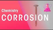 Corrosion | Reactions | Chemistry | FuseSchool