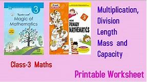 Class 3 Maths - Multiplication, Division, Length, Mass, Capacity worksheets
