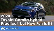 2020 Toyota Corolla Hybrid: Practical but How Fun Is It to Drive? | Edmunds