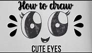 How to draw Cute Eyes (easy)