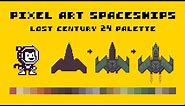 Pixel Art Spaceships | LostCentury24 Palette