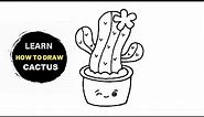 How To Draw A Cute Cactus | Simple Cactus Drawing | Drawing A Cactus Kawaii