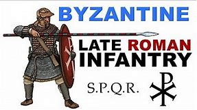 The Late Roman, Early Byzantine Infantryman (Fall of the Roman Empire History)