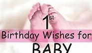First Birthday Messages & Wishes For Baby, Happy 1st Birthday Message & Quotes for Baby Boy and Girl