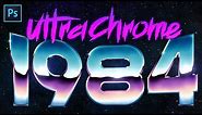 How to Create Super Rad 80's Chrome in Photoshop!