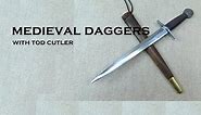 Medieval Dagger Types - With Tod Cutler (maker to Outlaw King)