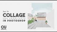 How to COLLAGE in Architecture using Photoshop