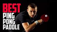 Top 5 Best Ping Pong Paddle [Review in 2022] - With Approved Rubber for Tournament Play