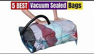 Best Vacuum Sealed Bags of 2024 [Updated]