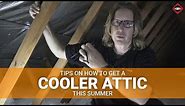 Radiant Barrier + Ventilation Tips | Cool Summer Attic Insulation