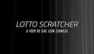 Lotto Scratcher (A Poem By Isac Leon Espinoza)