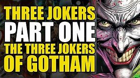 The Three Jokers Of Gotham: The Three Jokers Part 1 | Comics Explained
