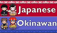 JAPANESE & OKINAWAN (STANDARD SHURI DIALECT)