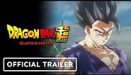 Dragon Ball Super: Super Hero - Official Trailer