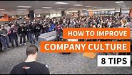 How to Improve Company Culture - 8 Tips That Work by JB Kellogg