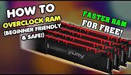How To Overclock RAM (BEGINNER FRIENDLY & SAFE!)