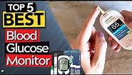 TOP 5 Best Blood Glucose Monitors You Can Trust!