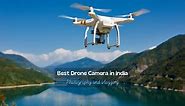 6 Best Drone Camera in India (2024) for Photography & Vlogging