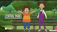 Central Park — Official Trailer | Apple TV+