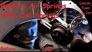 How To Fix The Rear Suspension On A Lincoln Town Car (Air Spring to Coil Spring Conversion)
