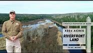 450± Acre Riverfront Land | Maine Real Estate