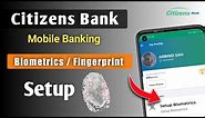 Citizens Bank Mobile Banking Steup Biometrics/Fingerprint || Login Fingerprints Setup