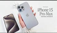 iPhone 15 Pro Max Natural Titanium (1TB) aesthetic unboxing 🩶 asmr + phone cases ✨️
