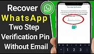 How to Recover Whatsapp Two Step Verification Pin Without Email | Reset Forgotten WhatsApp Pin