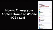 How to Change your Apple ID Name on iPhone (iOS 13.3)?