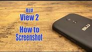 BLU View 2 - How to Screenshot