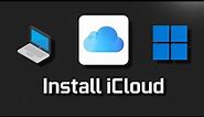 How to Download and Install iCloud App on Windows 11/10 [Tutorial]