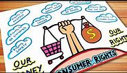 World Consumer Rights Day Drawing | Consumer Rights Day Poster | World Consumer Rights Day Chart