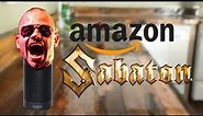 Amazon Echo: Sabaton Edition