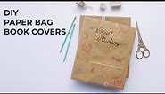 DIY Paper Bag Book Covers