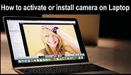 How to activate or install camera on Laptop Dell, HP, Acer, Asus, Sony, Lenovo & other all.