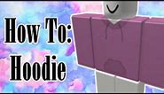 HOW TO MAKE A DETAILED PULLOVER HOODIE | ROBLOX