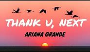 Ariana Grande - thank u, next (Clean - Lyrics)