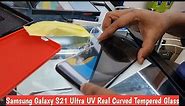 Samsung Galaxy S21 Ultra 5G Full Screen Real Curved UV Tempered Glass
