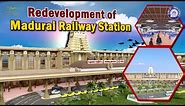 Madurai Railway Station stands poised for remarkable transformation