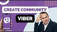 How to Create a Community on Viber