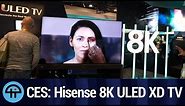 Hisense 8K ULED XD TV at CES 2020