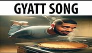 GYATT SONG